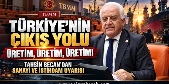 Tahsin Becan: “Türkiye’nin Çıkış Yolu Üretim, Üretim, Üretimdir” 54 Tahsin Becan: “Türkiye’nin Çıkış Yolu Üretim, Üretim, Üretimdir”