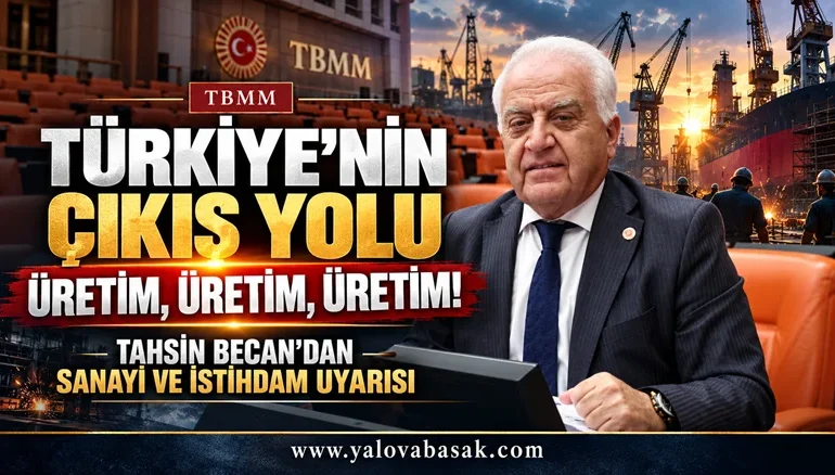 Tahsin Becan: “Türkiye’nin Çıkış Yolu Üretim, Üretim, Üretimdir” 73 Tahsin Becan: “Türkiye’nin Çıkış Yolu Üretim, Üretim, Üretimdir”