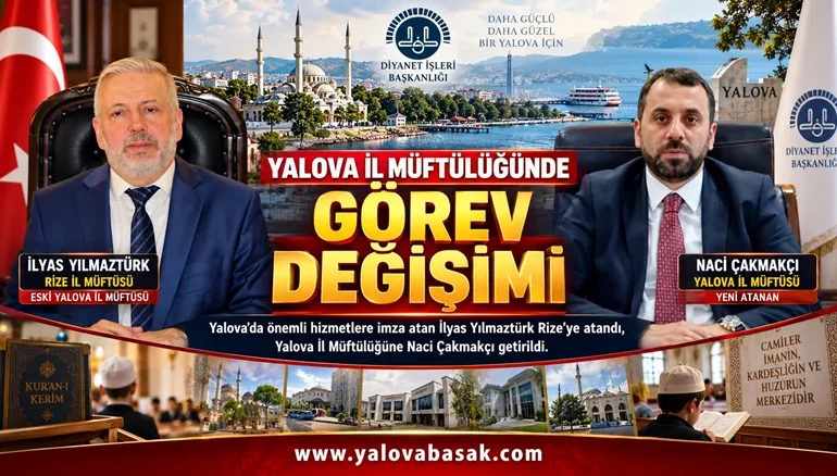 Yalova İl Müftülüğünde Görev Değişimi: İlyas Yılmaztürk Rize’ye Atandı, Naci Çakmakçı Yalova’nın Yeni Müftüsü Oldu 6 Yalova İl Müftülüğünde Görev Değişimi: İlyas Yılmaztürk Rize’ye, Naci Çakmakçı Yalova’ya Atandı
