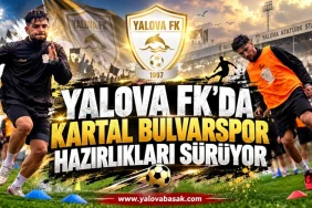 YALOVA FK’DA KARTAL BULVARSPOR MESAİSİ SÜRÜYOR 13 YALOVA FK’DA KARTAL BULVARSPOR MESAİSİ SÜRÜYOR