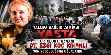 Yalova Sağlık Camiası Yasta: Ortodonti Uzmanı Dt. Ezgi Koç Kıranlı Hayatını Kaybetti 15 Yalova Sağlık Camiası Yasta: Ortodonti Uzmanı Dt. Ezgi Koç Kıranlı Hayatını Kaybetti