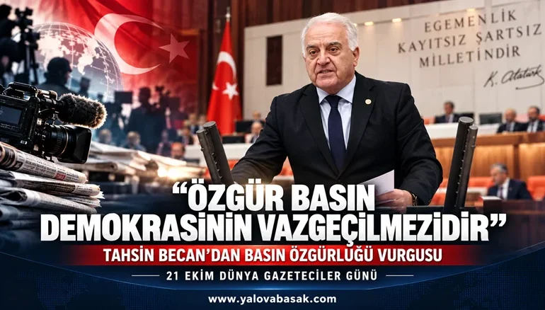 Tahsin Becan: “Özgür Basın Demokrasinin Vazgeçilmezidir” 62 Tahsin Becan: “Özgür Basın Demokrasinin Vazgeçilmezidir”