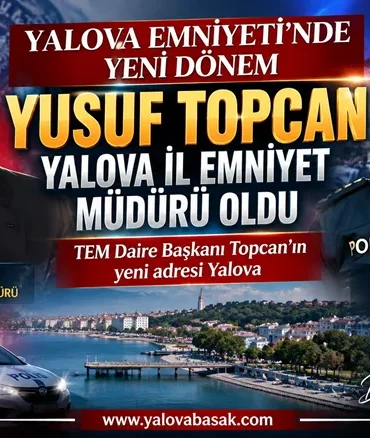 Yalova Emniyeti’nde Yeni Dönem: TEM Daire Başkanı Yusuf Topcan İl Emniyet Müdürü Oldu 5 Yalova Emniyeti’nde Yeni Dönem: TEM Daire Başkanı Yusuf Topcan İl Emniyet Müdürü Oldu