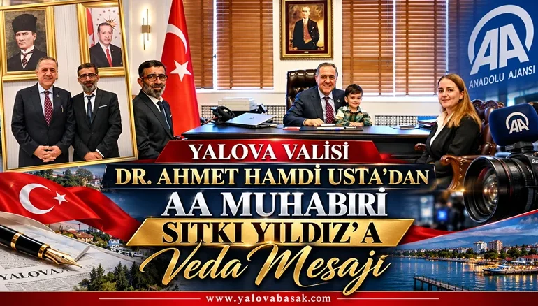 Yalova Valisi Usta’dan Anadolu Ajansı Muhabiri Sıtkı Yıldız’a Veda Mesajı 6 Yalova Valisi Usta’dan Anadolu Ajansı Muhabiri Sıtkı Yıldız’a Veda Mesajı