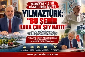 Yalova’ya 4,5 Yıl Hizmet Eden Müftü Yılmaztürk’ten Veda Mesajı: “Bu Şehir Bana Çok Şey Kattı”
