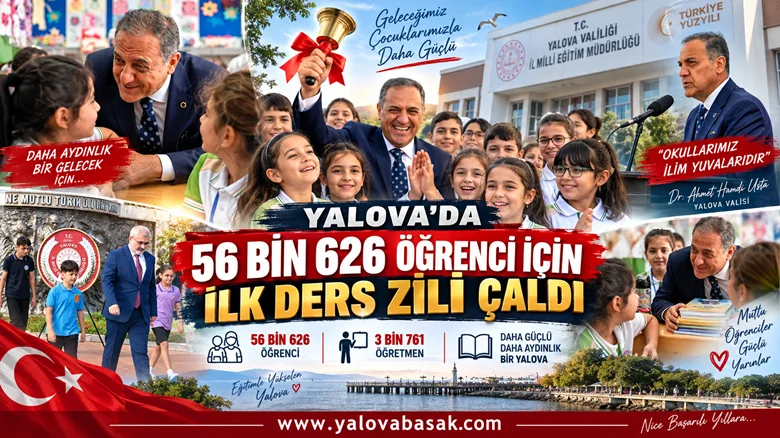 Yalova’da 56 Bin 626 Öğrenci İçin İlk Ders Zili Çaldı
