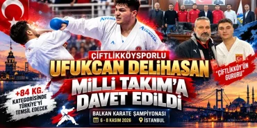 ÇİFTLİKKÖYSPORLU UFUKCAN DELİHASAN MİLLİ TAKIM’A DAVET EDİLDİ