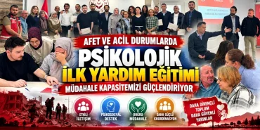 Psikolojik İlk Yardım Eğitimleriyle Afetlere Müdahale Kapasitesi Güçlendiriliyor 11 Psikolojik İlk Yardım Eğitimleriyle Afetlere Müdahale Kapasitesi Güçlendiriliyor