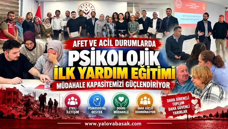 Psikolojik İlk Yardım Eğitimleriyle Afetlere Müdahale Kapasitesi Güçlendiriliyor 2 Psikolojik İlk Yardım Eğitimleriyle Afetlere Müdahale Kapasitesi Güçlendiriliyor
