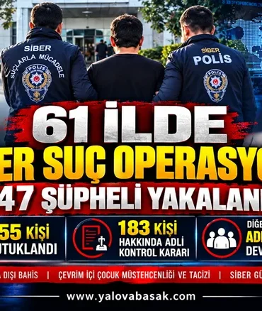 61 İLDE SİBER SUÇ OPERASYONU: 547 ŞÜPHELİ YAKALANDI, 155 KİŞİ TUTUKLANDI 8 61 İLDE SİBER SUÇ OPERASYONU: 547 ŞÜPHELİ YAKALANDI, 155 KİŞİ TUTUKLANDI