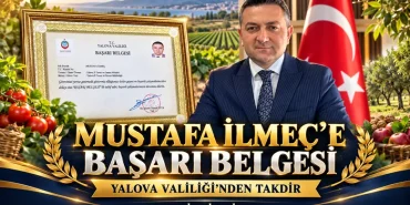 Yalova Tarım ve Orman Müdürü Mustafa İlmeç’e Başarı Belgesi