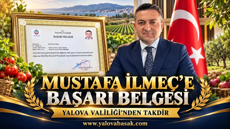 Yalova Tarım ve Orman Müdürü Mustafa İlmeç’e Başarı Belgesi