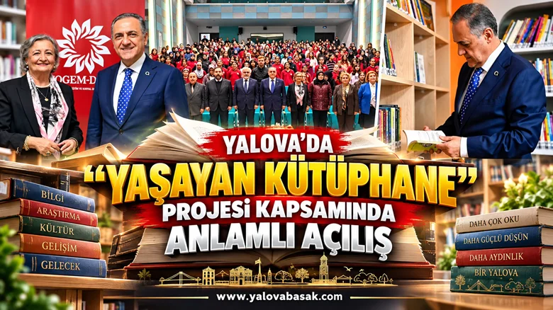 Yalova’da “Yaşayan Kütüphane” Açıldı: Öğrenciler İçin Yeni Eğitim Alanı