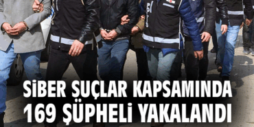 SİBER SUÇLAR OPERASYONU: YALOVA DAHİL 68 İLDE 169 ŞÜPHELİ YAKALANDI 45 SİBER SUÇLAR OPERASYONU: YALOVA DAHİL 68 İLDE 169 ŞÜPHELİ YAKALANDI