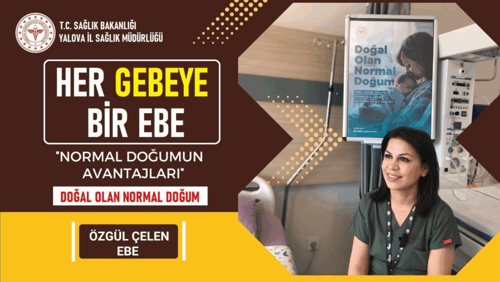 Yalova’da 25 Yıllık Tecrübeyle “Doğumdan Korkmayın, Doğal Olan Normal Doğumdur”