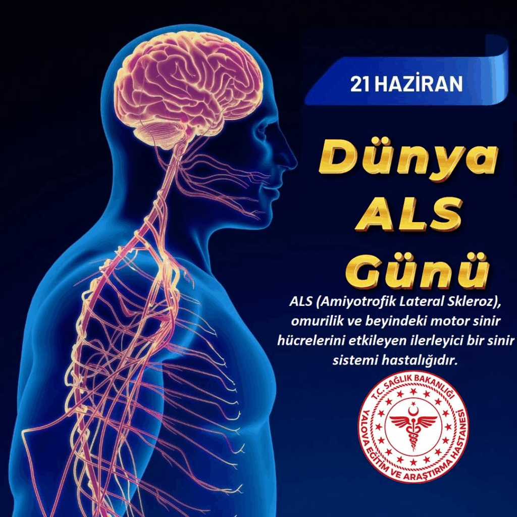 21 Haziran Dünya ALS Günü'nde Farkındalık Çağrısı: Erken Tanı Hayat Kurtarabilir