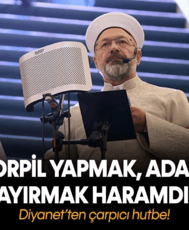 Diyanet’ten Kamu Vicdanına Seslenen Cuma Hutbesi: “Torpil, Yalan Haber, Naylon Fatura Haramdır”
