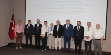 “Osmanlı Kaynaklarının Neşrinde Yöntem Birliği” Çalıştayı Yalova’da Başladı