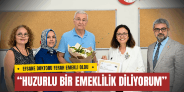 EFSANE DOKTOR FERAH’A VEDA ZİYARETİ: “HUZURLU BİR EMEKLİLİK DİLİYORUM”