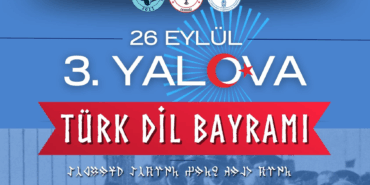 Türkçe’nin Bayramı Yalova’da Coşkuyla Kutlanacak