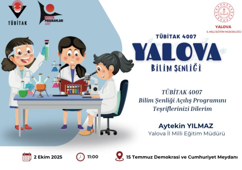 Yalova’da TÜBİTAK 4007 Bilim Şenliği Başlıyor