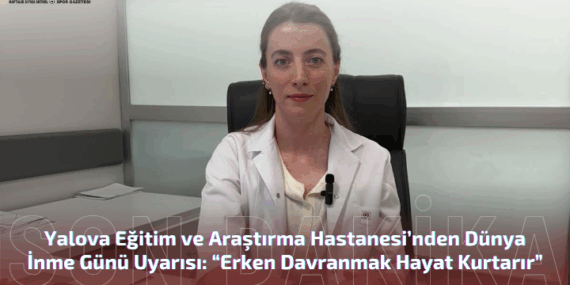 Yalova Eğitim ve Araştırma Hastanesi’nden Dünya İnme Günü Uyarısı: “Erken Davranmak Hayat Kurtarır” 12 Yalova Eğitim ve Araştırma Hastanesi’nden Dünya İnme Günü Uyarısı: “Erken Davranmak Hayat Kurtarır”