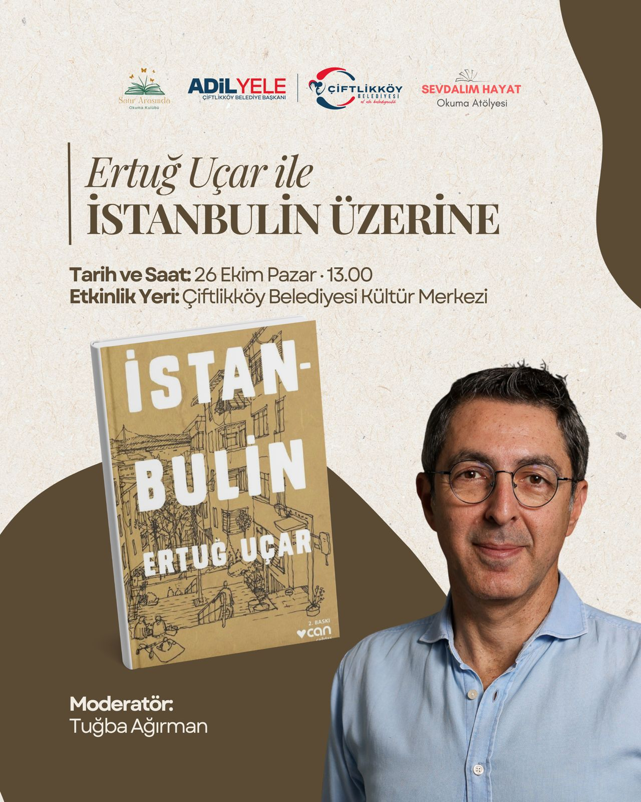 YAZAR ERTUĞ UÇAR, ‘İSTANBULİN’İN HİKAYESİNİ ÇİFTLİKKÖY’DE ANLATACAK