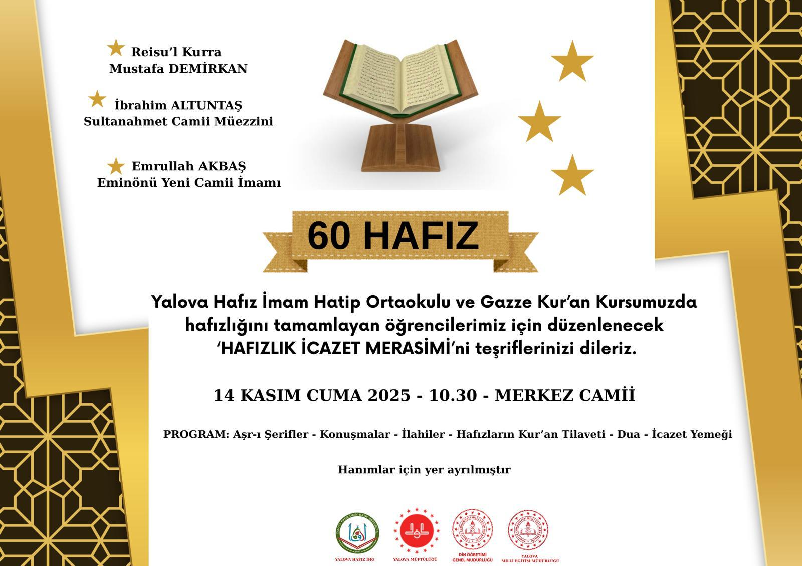 Yalova’da 60 Hafız İcazet Alıyor: Kur’an Tilavetleriyle Dolup Taşacak Manevi Bir Gün 4 Yalova’da 60 Hafız İcazet Alıyor: Kur’an Tilavetleriyle Dolup Taşacak Manevi Bir Gün