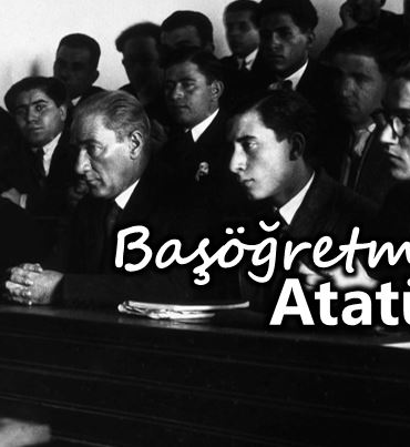 Başöğretmen’in İzinden Yürüyen Tüm Öğretmenlerimize…