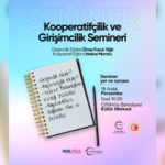 ÇİFTLİKKÖY’DE KOOPERATİFÇİLİK VE GİRİŞİMCİLİK SEMİNERİ YAPILACAK
