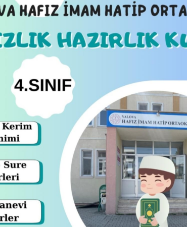 YALOVA HAFIZ İMAM HATİP ORTAOKULU’NDA 4. SINIF HAFIZLIK HAZIRLIK KURSU BAŞLIYOR
