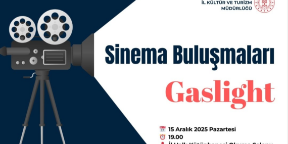 SİNEMA BULUŞMALARI DEVAM EDİYOR – YALOVA’DA BU HAFTANIN FİLMİ “GASLIGHT”! YENİ SEZONDA SİNEMASEVERLER YİNE AYNI ÇATIDA BULUŞUYOR
