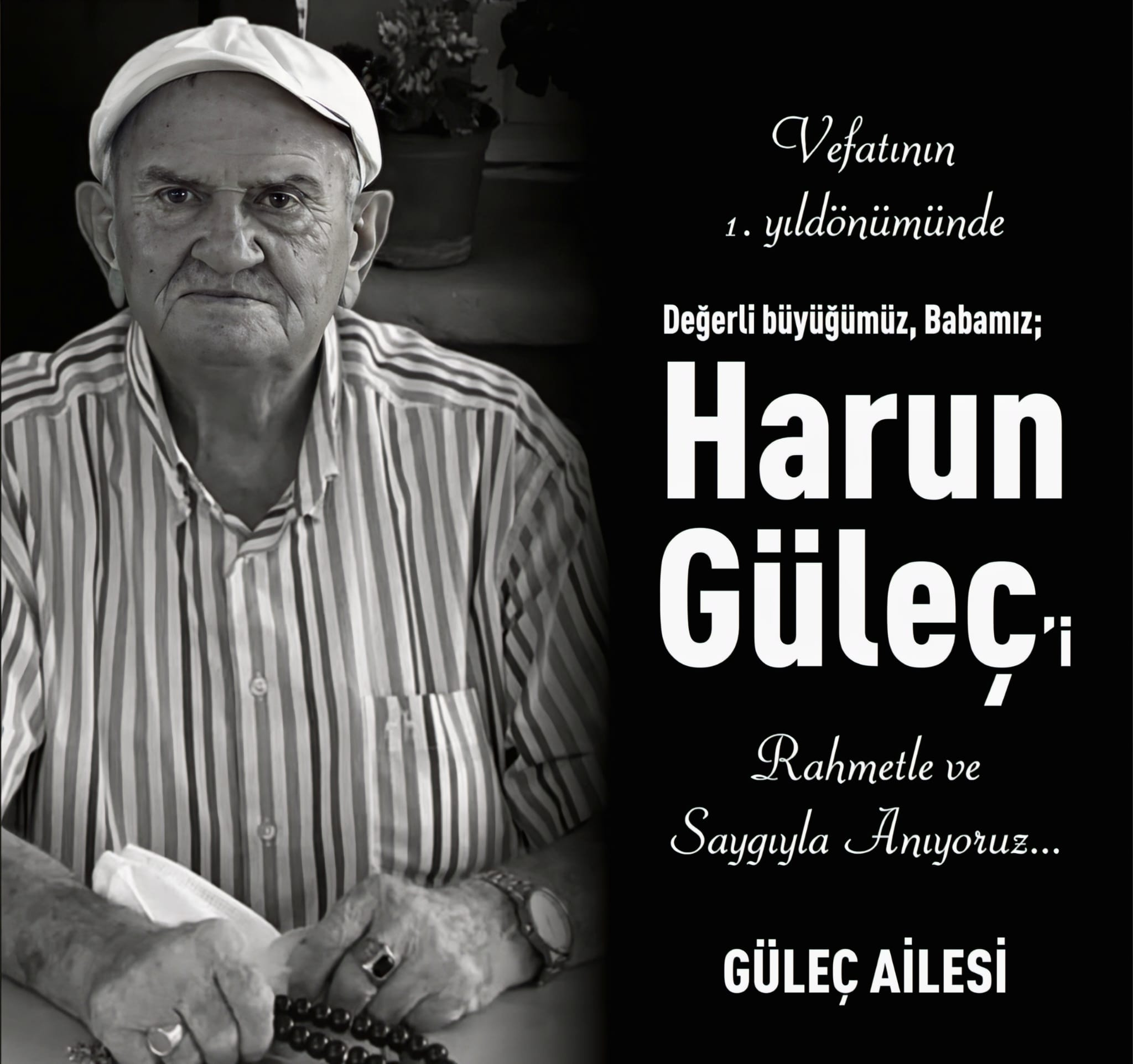Güleç Ailesi’nden Vefa Dolu Anma: Harun Güleç Vefatının 1. Yılında Rahmetle Yâd Edildi