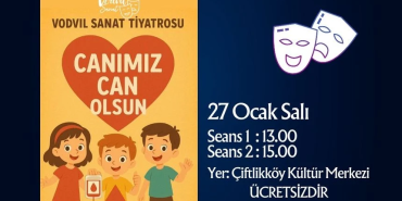 ÇİFTLİKKÖY BELEDİYESİ’NDEN ÇOCUKLARA MASAL GİBİ TİYATRO ŞÖLENİ