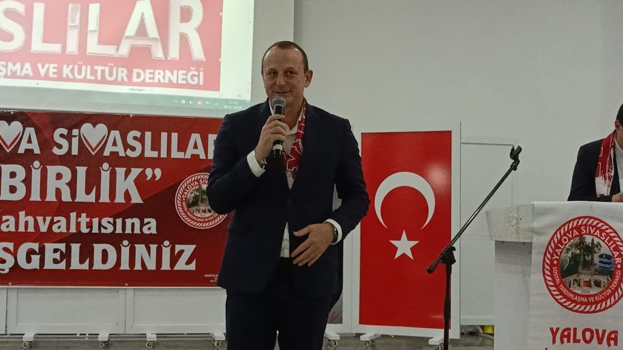Yalova Sivaslılar Derneği’nden Birlik ve Beraberliği Güçlendiren Anlamlı Buluşma