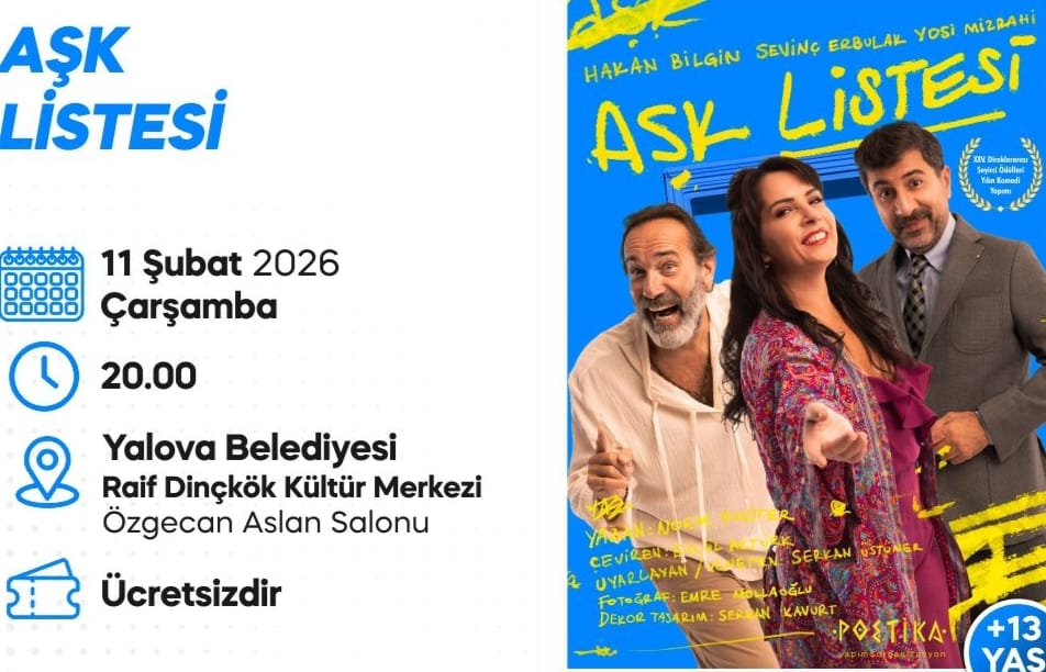Aşk Listesi Yalova’da Sahnelenecek: Ücretsiz Tiyatro Gösterimine Yoğun İlgi Bekleniyor Spot: