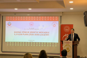 2026–2030 İl Eylem Planı İçin Kadına Yönelik Şiddetle Mücadele Çalıştayı Düzenlendi