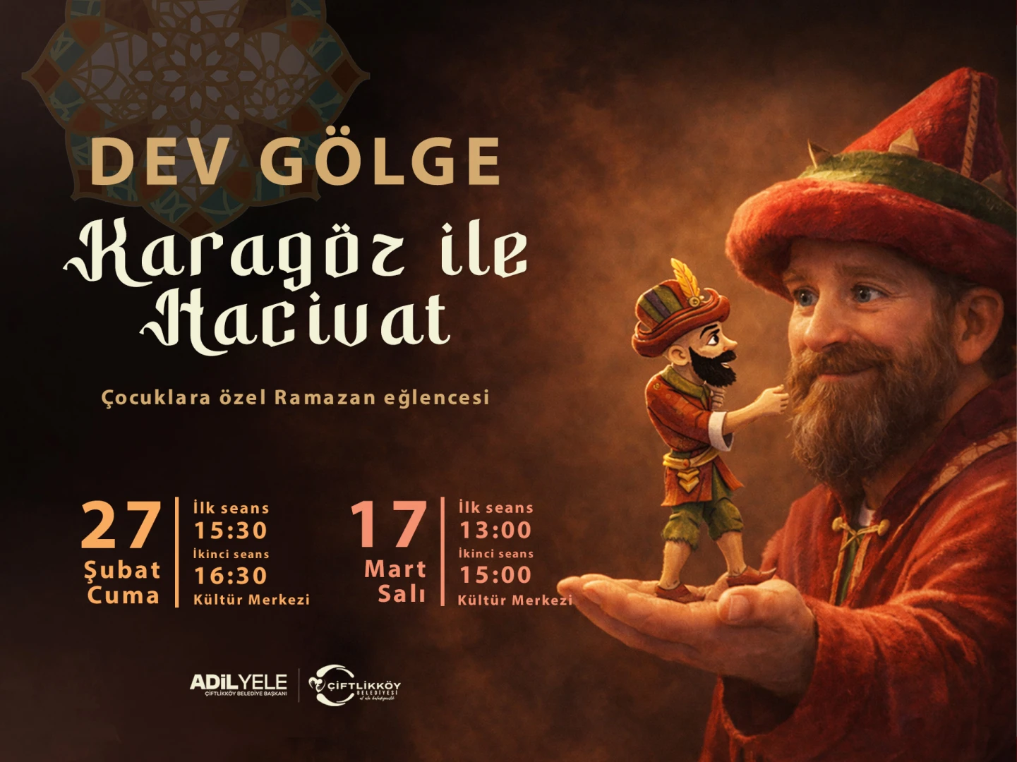 DEV GÖLGE KARAGÖZ İLE HACİVAT ÇİFTLİKKÖY’DE ÇOCUKLARLA BULUŞUYOR