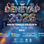 DENEYAP Türkiye, 2026 Başvurularını Açtı: Geleceğin Teknoloji Yıldızları Aranıyor