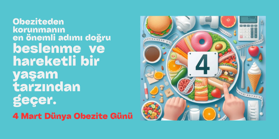 4 Mart Dünya Obezite Günü: “Obeziteye Karşı Harekete Geçmek İçin 8 Milyar Neden”