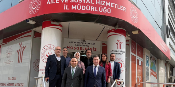Bakanlık Daire Başkanı Tolga Nar’dan Yalova Aile ve Sosyal Hizmetler İl Müdürlüğü’ne Ziyaret