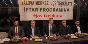 MHP Yalova Teşkilatından “Milli Birlik ve Kardeşlik Sofrası” İftar Programı