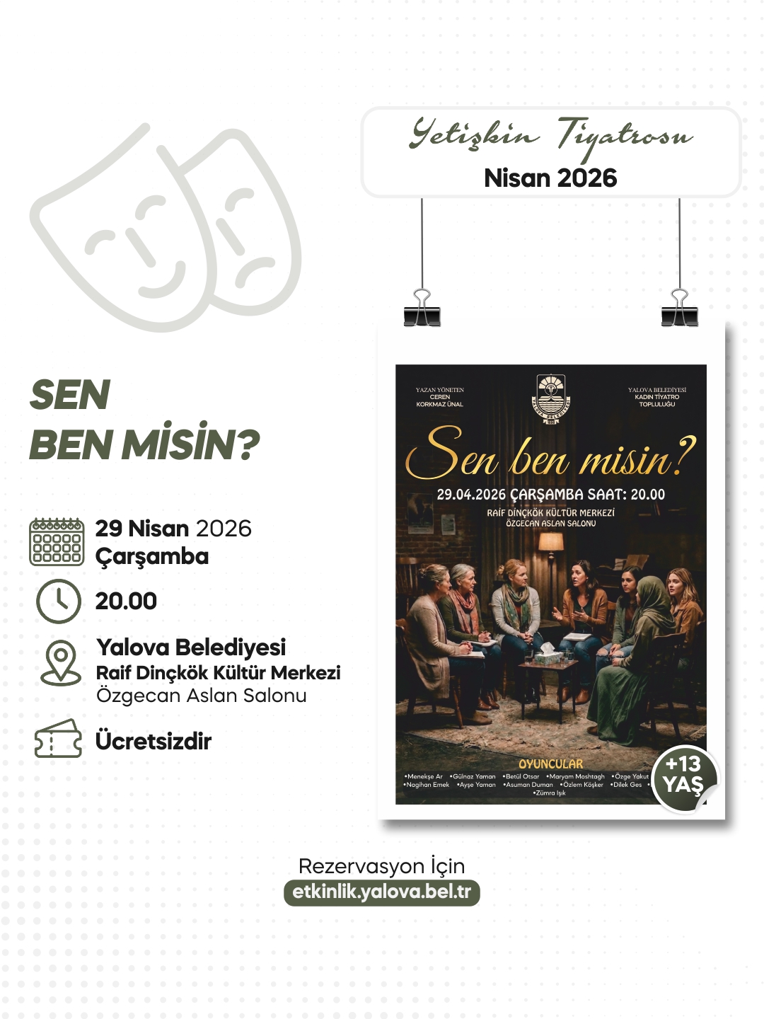 SEN BEN MİSİN?” OYUNU TİYATROSEVERLERLE BULUŞMAYA HAZIR