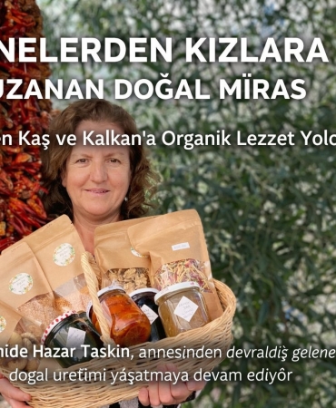 Antalya’da Annesinden Devraldığı Mirası Yaşatıyor: Hamide Hazar Taşkın’dan Organik Üretim Başarısı