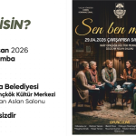 SEN BEN MİSİN?” OYUNU TİYATROSEVERLERLE BULUŞMAYA HAZIR