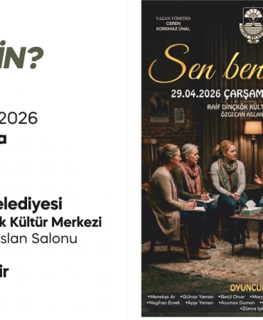 SEN BEN MİSİN?” OYUNU TİYATROSEVERLERLE BULUŞMAYA HAZIR