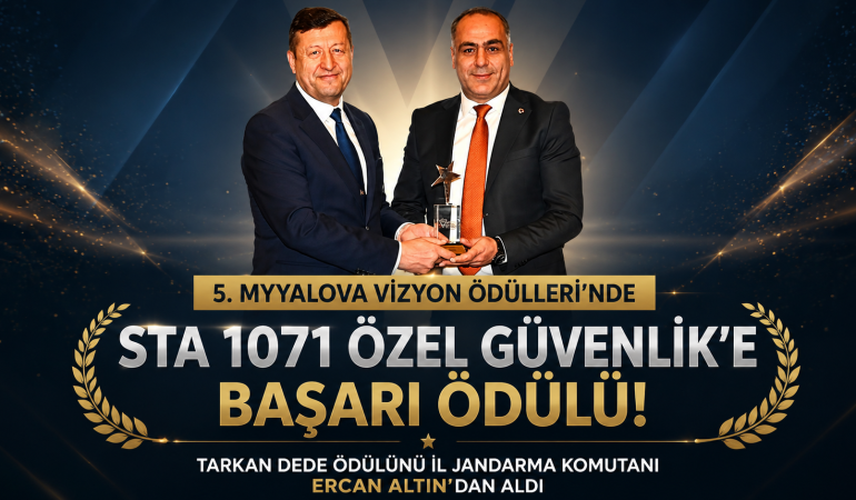 STA 1071 Özel Güvenlik’e MyYalova Vizyon Ödülü