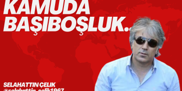 KAMUDA BAŞIBOŞLUK..