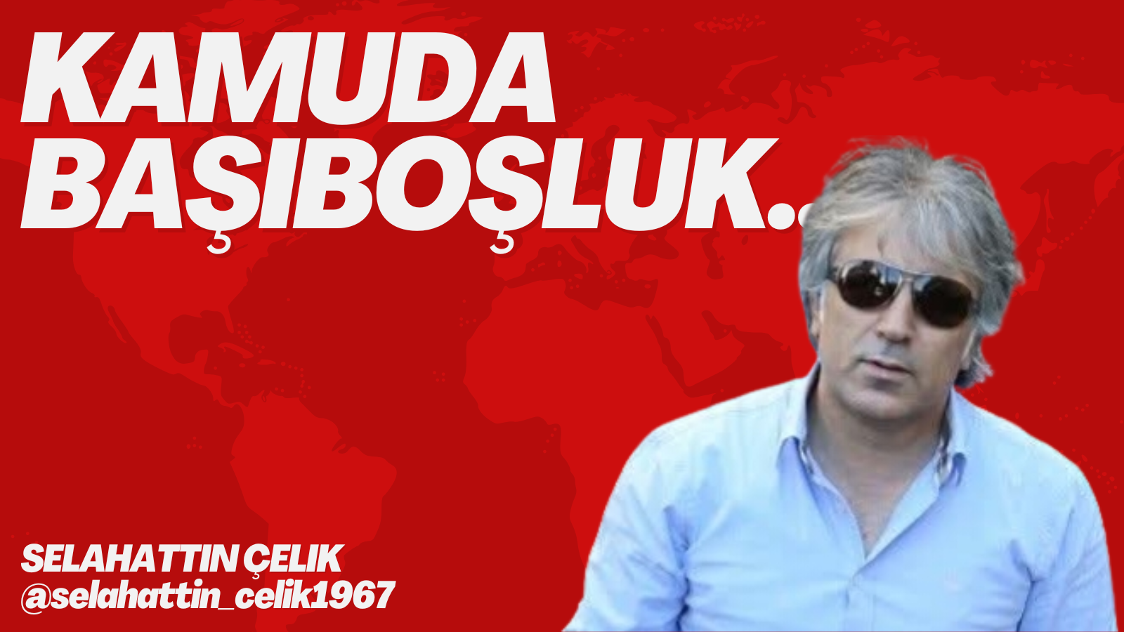 KAMUDA BAŞIBOŞLUK.. 11 KAMUDA BAŞIBOŞLUK..