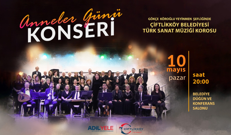 ÇİFTLİKKÖY’DE ANNELER ÖZEL KONSER 1 ÇİFTLİKKÖY’DE ANNELER ÖZEL KONSER